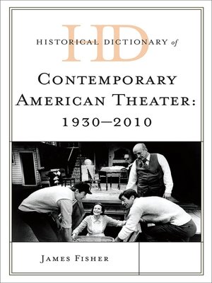 cover image of Historical Dictionary of Contemporary American Theater